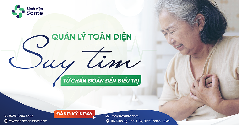 QUẢN LÝ TOÀN DIỆN SUY TIM TỪ CHẨN ĐOÁN ĐẾN ĐIỀU TRỊ