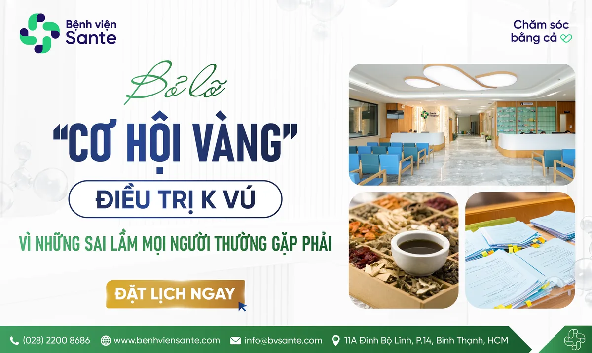BỆNH NHÂN NỮ BỎ LỠ "CƠ HỘI VÀNG" ĐIỀU TRỊ K VÚ VÌ NHỮNG SAI LẦM THƯỜNG GẶP - Bệnh viện SANTE Bình Thạnh, TP.HCM BỆNH NHÂN NỮ BỎ LỠ "CƠ HỘI VÀNG" ĐIỀU TRỊ K VÚ VÌ NHỮNG SAI LẦM THƯỜNG GẶP - Bệnh viện SANTE Bình Thạnh, TP.HCM