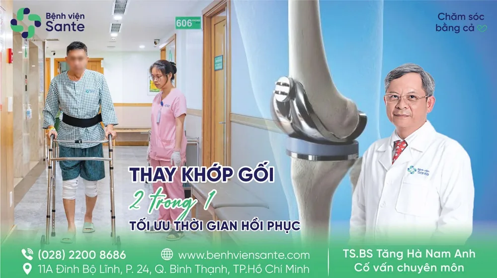 Thay khớp gối "2 trong 1" tối ưu thời gian hồi phục - Bệnh viện SANTE Bình Thạnh, TP.HCM Thay khớp gối "2 trong 1" tối ưu thời gian hồi phục - Bệnh viện SANTE Bình Thạnh, TP.HCM